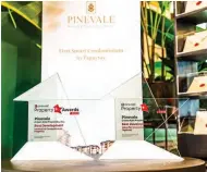  ?? ?? Pinevale bags two awards: ‘Best Developmen­t: Innovative Condo’ and ‘Best Value for Investment’ in Tagaytay.