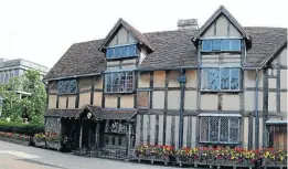  ??  ?? THE FIRST PLAY: The house in Stratford-upon-Avon, England, wher