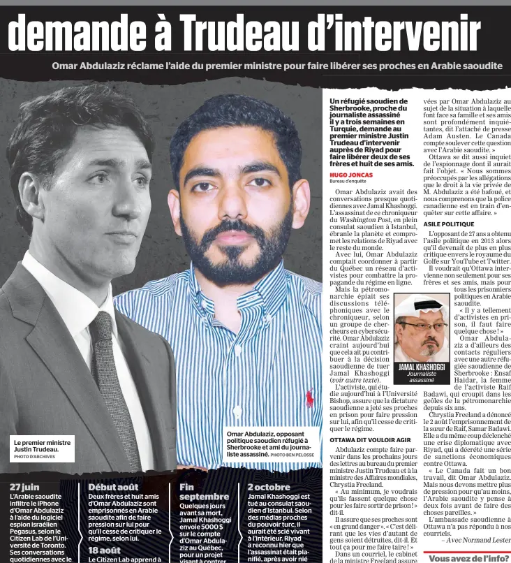  ?? PHOTO D’ARCHIVES PHOTO BEN PELOSSE ?? Le premier ministre Justin Trudeau. Omar Abdulaziz, opposant politique saoudien réfugié à Sherbrooke et ami du journalist­e assassiné.