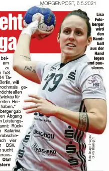  ??  ?? Lisa Felsberger wird den Handball aus der Hand legen und pausieren.