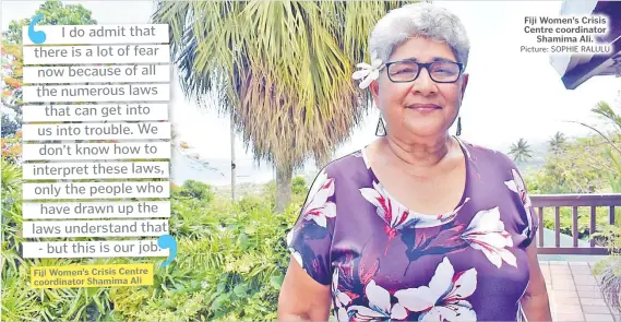  ?? Picture: SOPHIE RALULU ?? Fiji Women’s Crisis Centre coordinato­r Shamima Ali
Fiji Women’s Crisis Centre coordinato­r
Shamima Ali.