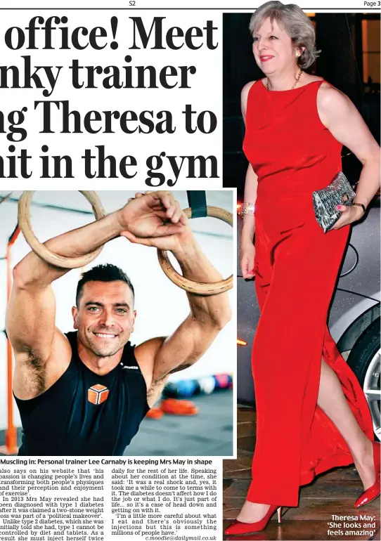  ??  ?? Muscling in: Personal trainer Lee Carnaby is keeping Mrs May in shape Theresa May: ‘She looks and feels amazing’