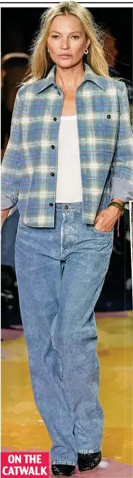  ?? ?? ON THE CATWALK
Street chic: Kate Moss in jeans and shirt