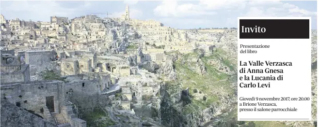  ?? GIUSEPPE BRENNA ?? I Sassi di Matera, fatti conoscere al mondo da Carlo Levi