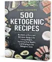  ??  ?? “500 Ketogenic Recipes,”