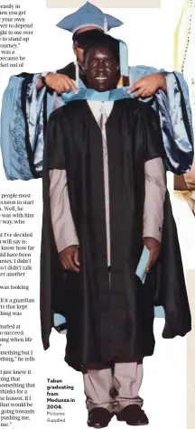  ?? Pictures: Supplied ?? Taban graduating from Medunsa in 2004.