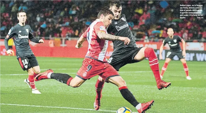  ?? FOTO: EFE ?? Andoni López, en la imagen con Portu, debutó como león el pasado domingo en el partido contra el Girona que acabó 2-0 a favor de los locales