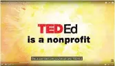  ??  ?? TED-Ed