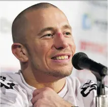  ?? IAN KUCERAK/FILES ?? Fighter Georges St-Pierre says he won’t be ready to fight until after October, but the UFC has run out of patience.