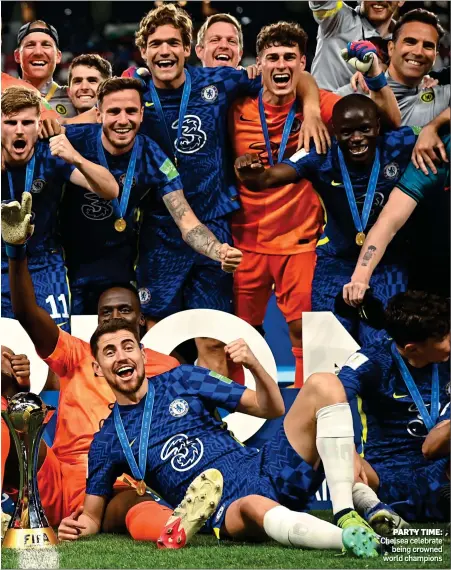  ?? ?? PARTY TIME: Chelsea celebrate being crowned world champions