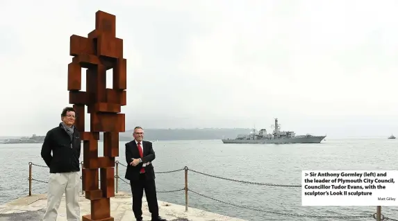  ?? Matt Gilley ?? > Sir Anthony Gormley (left) and the leader of Plymouth City Council, Councillor Tudor Evans, with the sculptor’s Look II sculpture