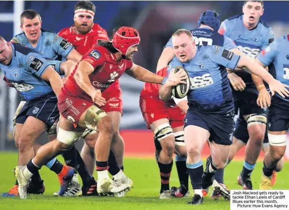  ??  ?? Josh Macleod gets ready to tackle Ethan Lewis of Cardiff Blues earlier this month.
Picture: Huw Evans Agency