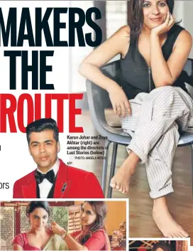  ?? PHOTO: ANGELA WEISS/ ?? Karan Johar and Zoya Akhtar (right) are among the directors of Lust Stories (below)