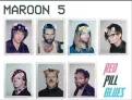  ?? INTERSCOPE RECORDS VIA AP ?? This cover image released by Interscope Records shows "Red Pill Blues," a release by Maroon 5.