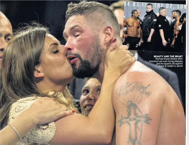  ??  ?? BEAUTY AND THE BEAST Rachael kisses Bellew after knockout win over Ilunga Makubu and he squares off against Haye at weigh-in, above