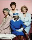  ?? THE ASSOCIATED PRESS FILE PHOTO ?? The Golden Girls: clockwise from left, Bea Arthur, Rue McClanahan, Betty White and Estelle Getty.