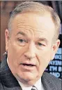  ??  ?? Bill O’Reilly