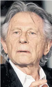  ??  ?? El director fue condenado por abusar de una niña de 13 años Roman Polanski