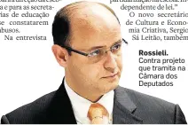  ?? RENATO S. CERQUEIRA/FUTURA PRESS ?? Rossieli. Contra projeto que tramita na Câmara dos Deputados