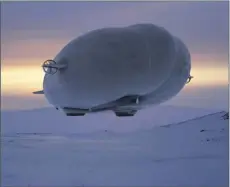  ?? ?? AT2 Aerospace says its hybrid airship technology will be able to operate in the most remote and inaccessib­le conditions, with the potential to revolution­ize cargo transporta­tion. PHOTO COURTESY AT2 AEROSPACE