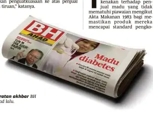  ??  ?? Keratan akhbar BH Ahad lalu.