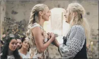  ??  ?? PARTY TIME: Amanda Seyfried and Meryl Streep in a scene from the new Abba-themed film Mamma Mia! Here We Go Again.