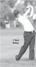  ??  ?? Rory McIlroy