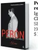  ?? ?? Perón. Mitos y realidades Ignacio Martín Cloppet sb
190 páginas $ 18.800