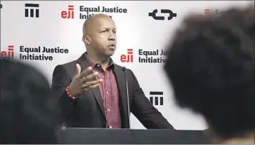  ?? Brynn Anderson Associated Press ?? BRYAN STEVENSON, founder of the Equal Justice Initiative, is lauding the NBA’s battle against racism.