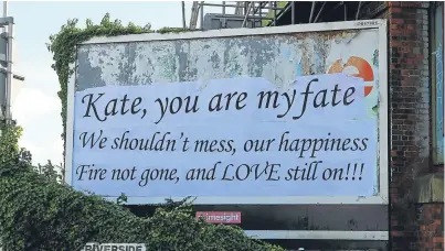  ?? Picture: Dougie Nicolson. ?? An anonymous message of love on a long-abandoned billboard on Riverside Approach.