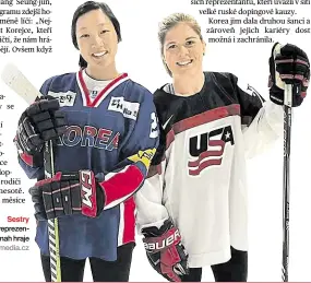  ?? Foto: Profimedia.cz ?? Sestry Marissa Brandtová reprezentu­je Jižní Koreu, Hannah hraje za USA.