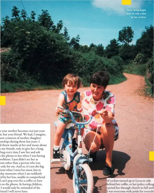  ??  ?? Fiona being taught how to ride a bike by her mother