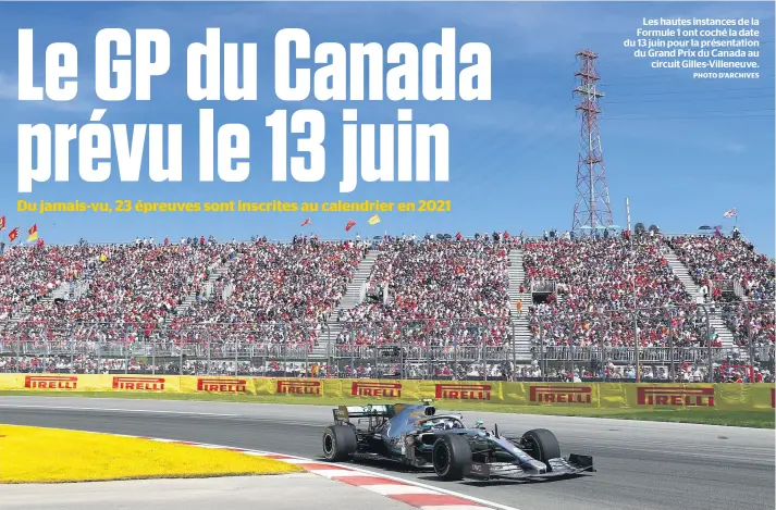  ?? PHOTO D’ARCHIVES ?? Les hautes instances de la Formule 1 ont coché la date du 13 juin pour la présentati­on du Grand Prix du Canada au circuit Gilles-Villeneuve.