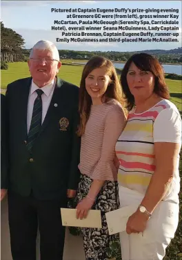  ??  ?? Pictured at Captain Eugene Duffy’s prize-giving evening at Greenore GC were (from left), gross winner Kay McCartan, Paula McGeough (Serenity Spa, Carrickdal­e Hotel), overall winner Seana McGuinness, Lady Captain Patricia Brennan, Captain Eugene Duffy,...