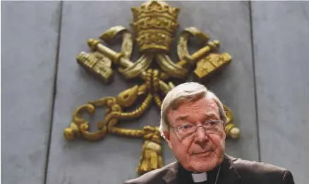  ?? ALBERTO PIZZOLI AGENCE FRANCE-PRESSE ?? Le cardinal George Pell, responsabl­e des dossiers économique­s au Vatican, comparaîtr­a le 18 juillet devant la justice australien­ne pour de multiples sévices sexuels sur mineurs.