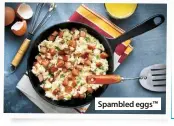  ??  ?? Spambled eggs™