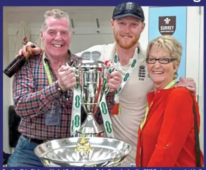  ??  ?? Family affair: Stokes with dad Ged and mum Deb after winning the 2018 Test series against India