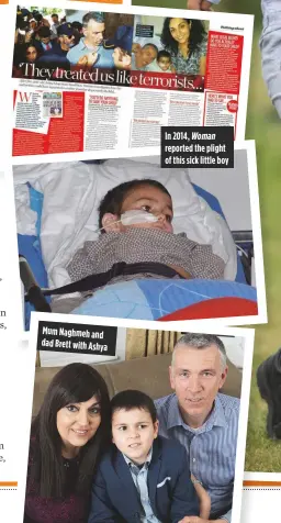  ??  ?? mum naghmeh and dad Brett with Ashya in 2014, woman reported the plight of this sick little boy