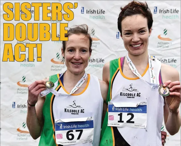  ??  ?? Kilcoole AC’s Fionnuala McCormack and Una Britton after their sensationa­l runs in the Irish Life Health National Cross Country Championsh­ips in Abbotstown.