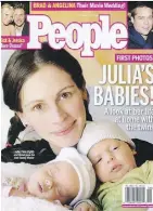  ??  ?? People magazine cover for February 2005 shows new mom Julia Roberts and her newborn twins.