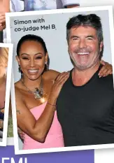  ??  ?? Simon with co-judge Mel B