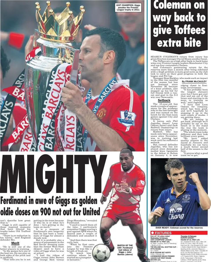  ??  ?? JUST CHAMPION: Giggs
parades the Premier League trophy in 2011 MATCH OF THE DAY: Ferdinand had videos of Giggs v John Barnes (above)
EVER READY: Coleman scored for the reserves