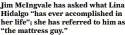  ?? ?? Jim McIngvale has asked what Lina Hidalgo “has ever accomplish­ed in her life”; she has referred to him as “the mattress guy.”