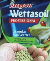  ??  ?? My secret weapon for drier times. Soil wetting granules help to maximise water infiltrati­on into you soil when irrigating or during rainfall.