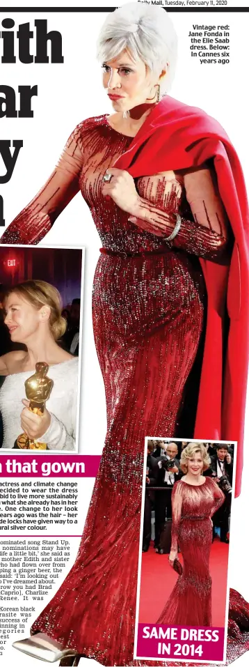  ??  ?? Vintage red: Jane Fonda in the Elie Saab dress. Below: In Cannes six years ago SAME DRESS IN 2014