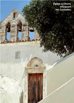  ??  ?? Église à Chora,
évoquant les Cyclades.