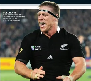  ??  ?? FULL NOISE Brad Thorn wanted New Zealanders to realise they were part of the tournament as well.
