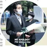  ??  ?? NO APOLOGY PM Shinzo Abe