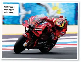  ?? ?? Will Pecco make any mistakes?