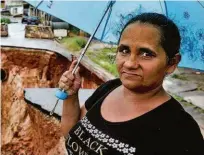  ?? Rubens Cavallari/folhapress ?? A cozinheira Maria Botelho, 50 anos, em frente à cratera; ela mora ao lado da última casa interditad­a